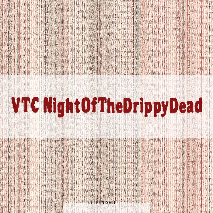 VTC NightOfTheDrippyDead example